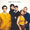 Pulp: 30 ΧΡΟΝΙΑ  His ‘N’ Hers